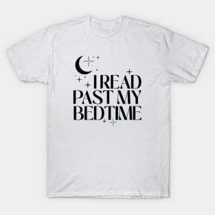 I read past my bedtime T-Shirt